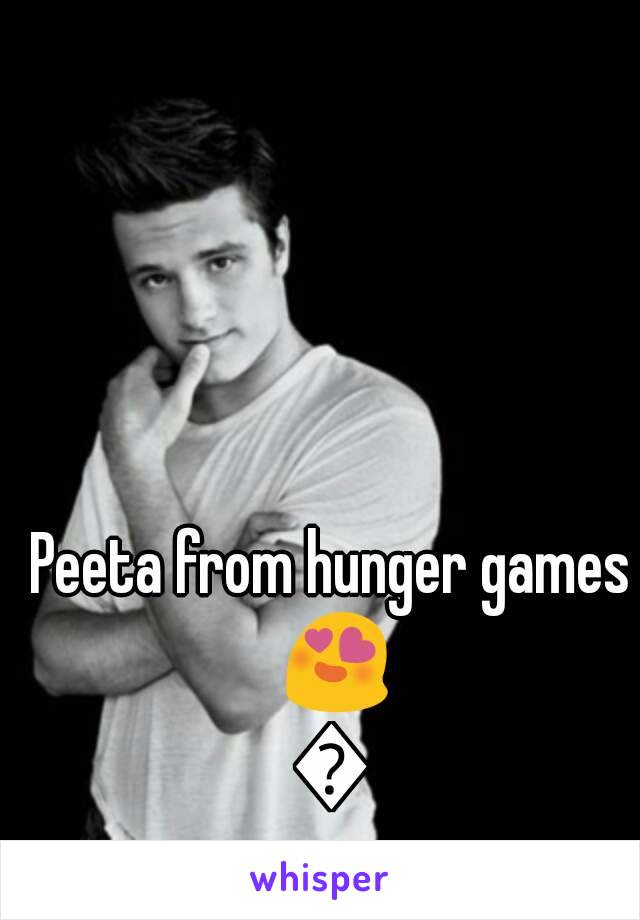 Peeta from hunger games 😍😍