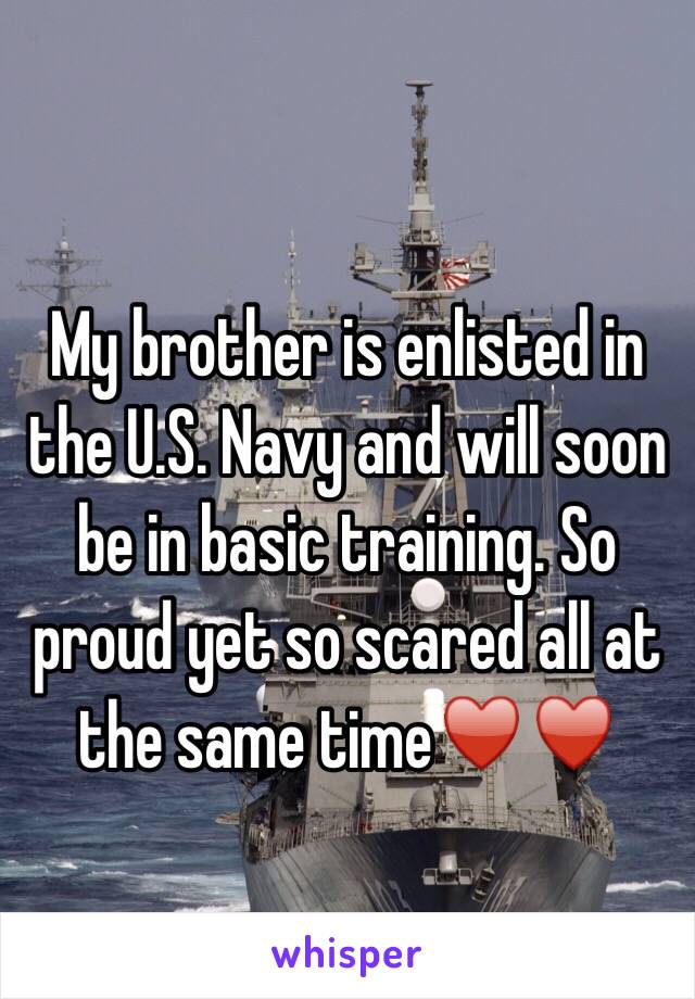 
My brother is enlisted in the U.S. Navy and will soon be in basic training. So proud yet so scared all at the same time♥️♥️