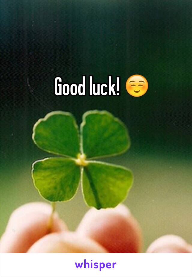 Good luck! ☺️