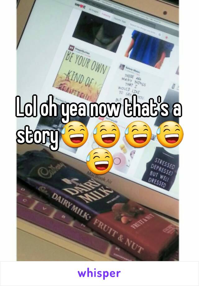 Lol oh yea now that's a story😅😅😅😅😅