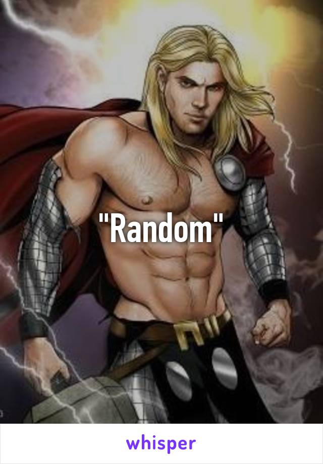 "Random"