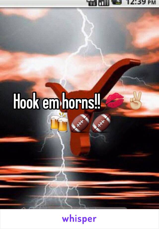 Hook em horns!! 💋✌🏼️🍻🏈🏈