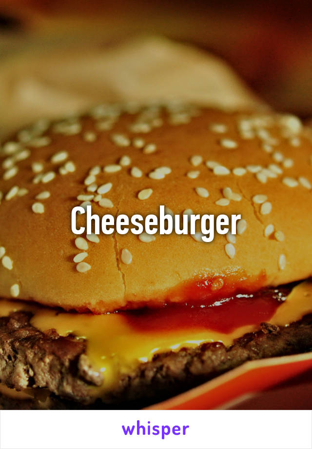 Cheeseburger