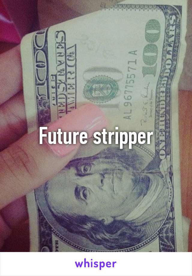 Future stripper