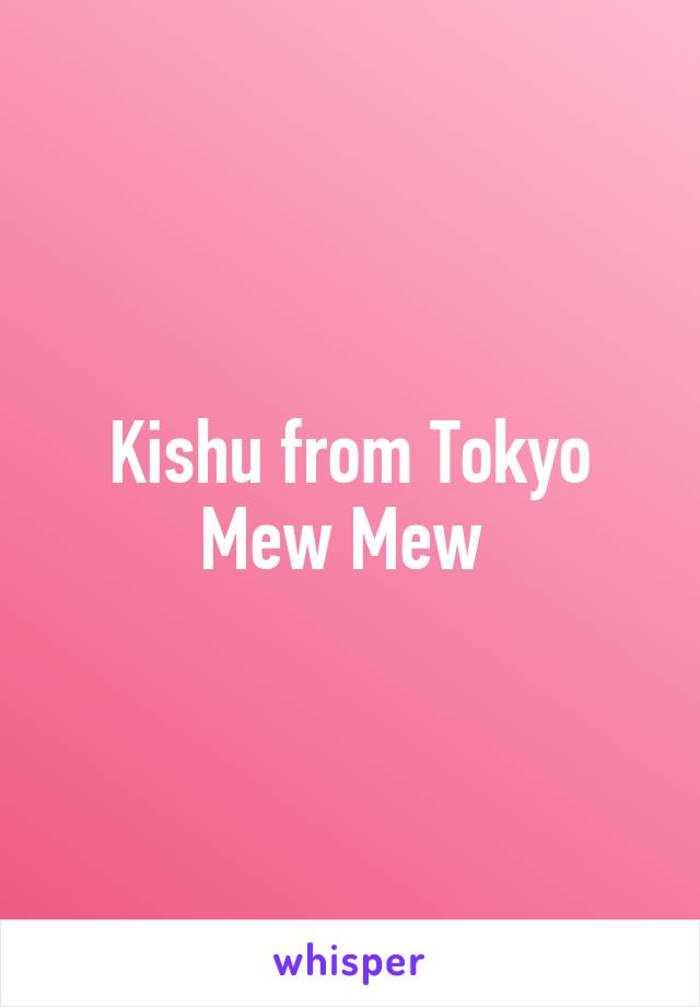 Kishu from Tokyo Mew Mew 