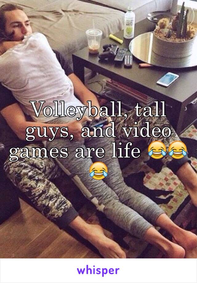 Volleyball, tall guys, and video games are life 😂😂😂