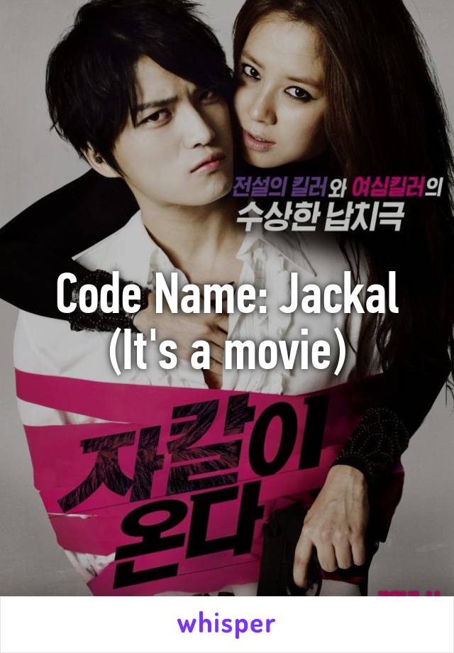 Code Name: Jackal
(It's a movie)