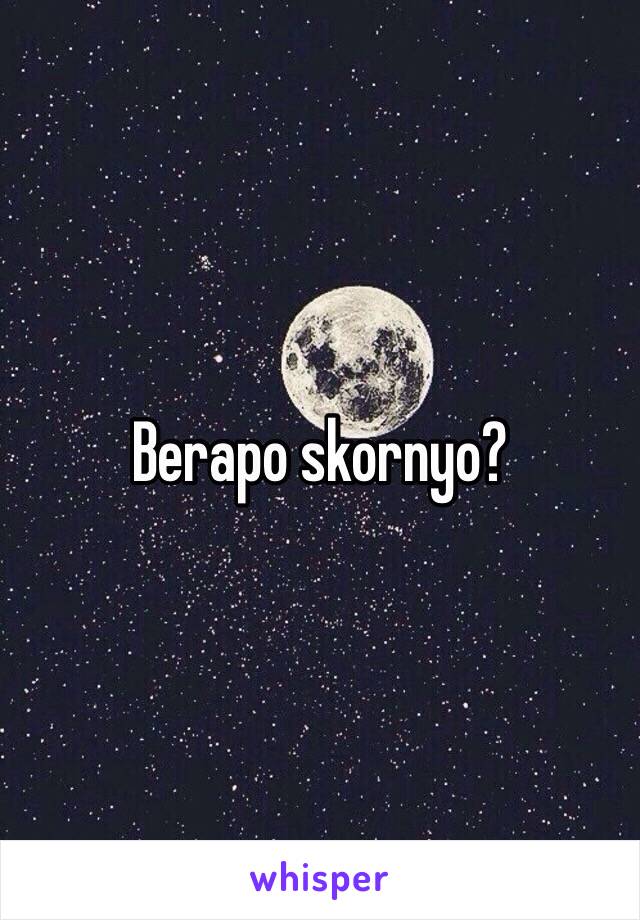 Berapo skornyo?