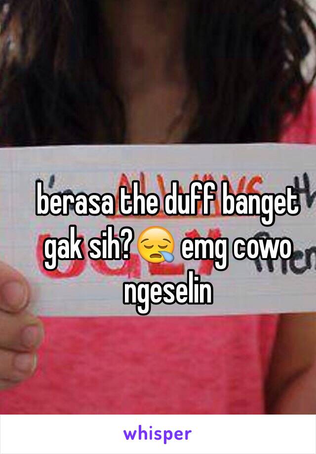 berasa the duff banget gak sih?😪 emg cowo ngeselin