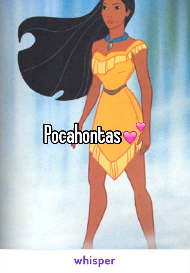 Pocahontas💕