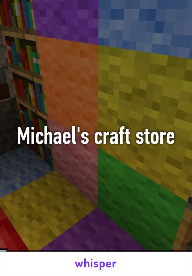 Michael's craft store