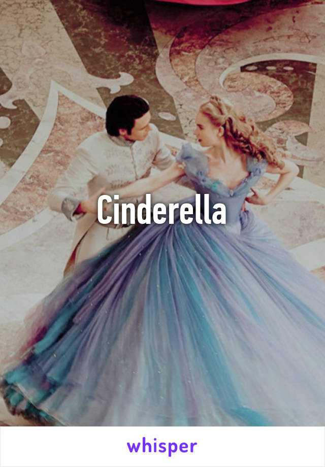 Cinderella
