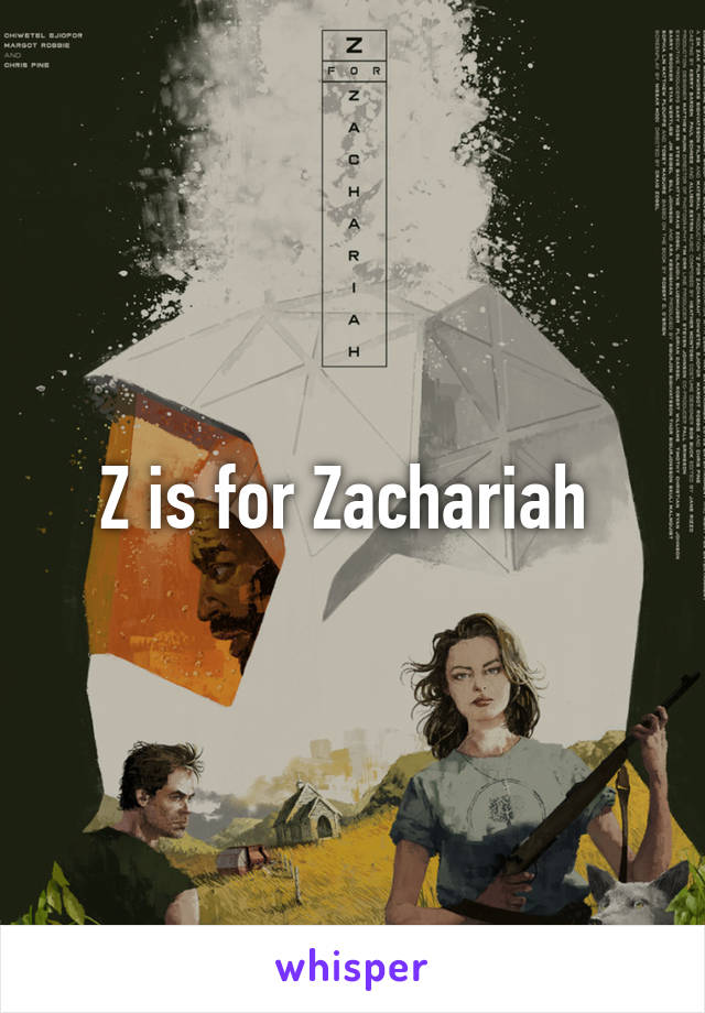 Z is for Zachariah 