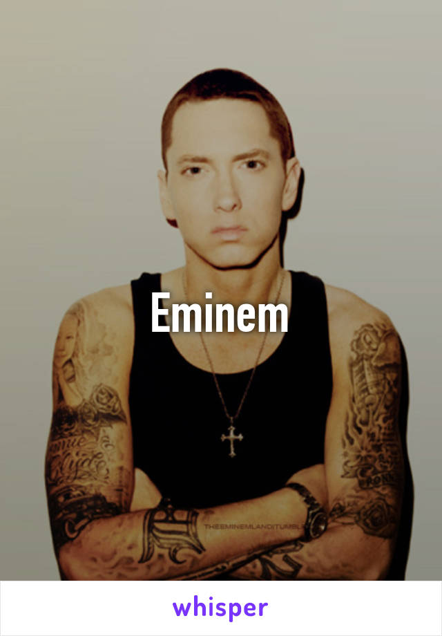 Eminem