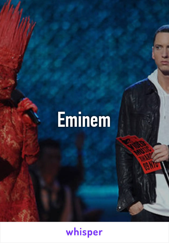 Eminem