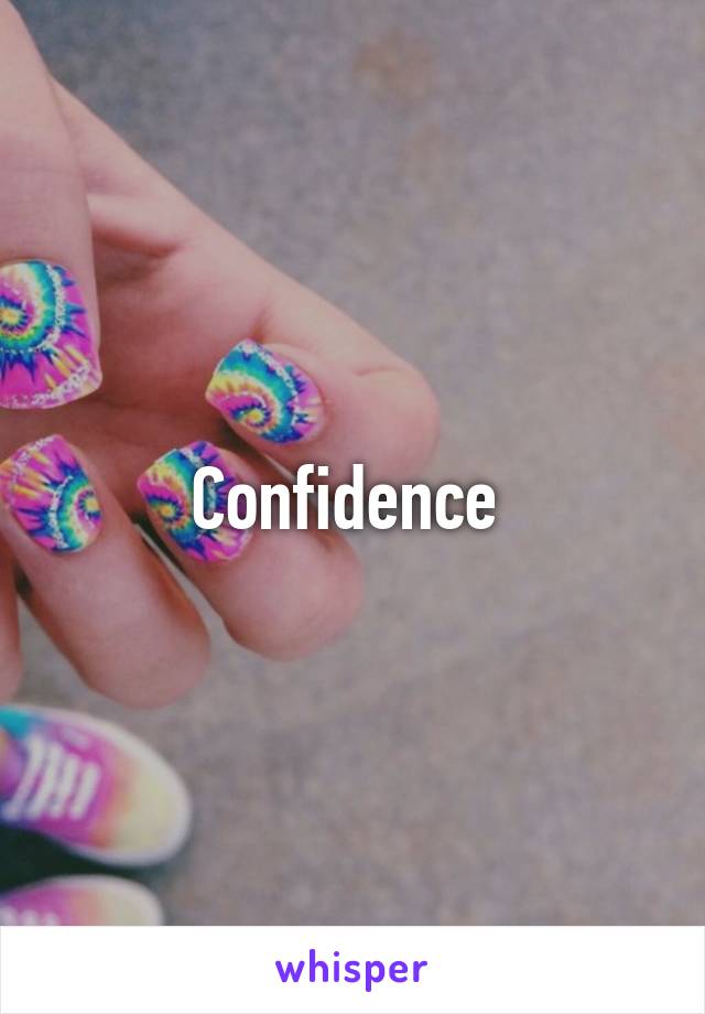 Confidence 