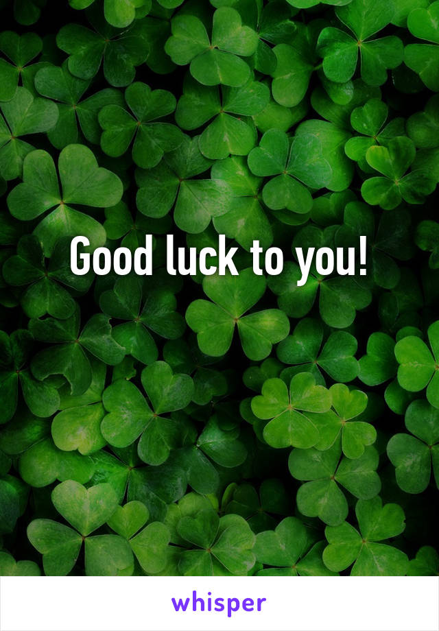 Good luck to you!

