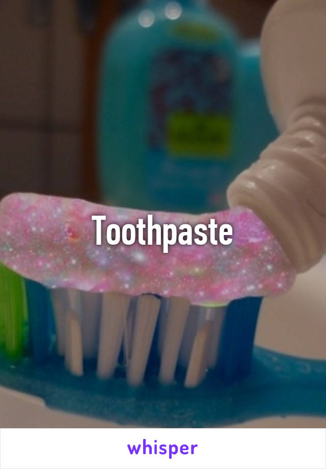 Toothpaste