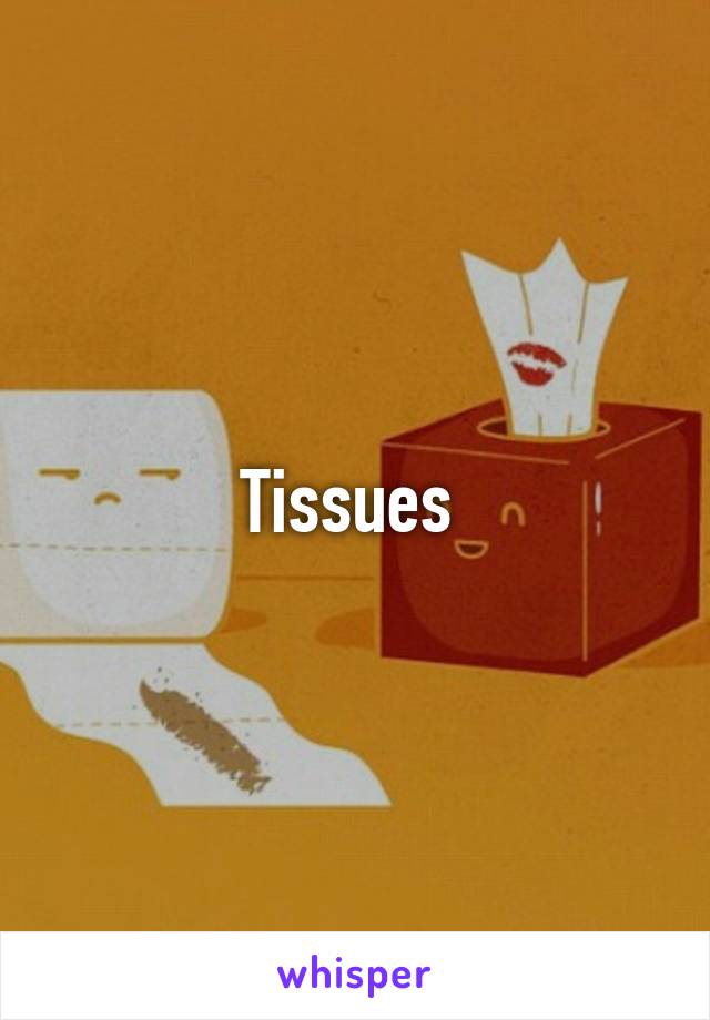 Tissues 