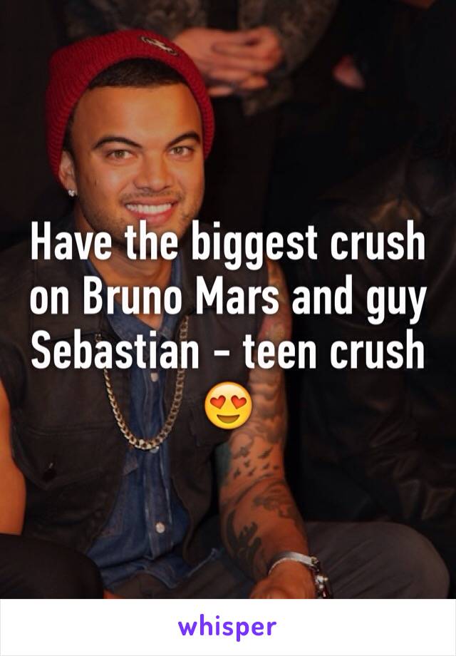 Have the biggest crush on Bruno Mars and guy Sebastian - teen crush 😍