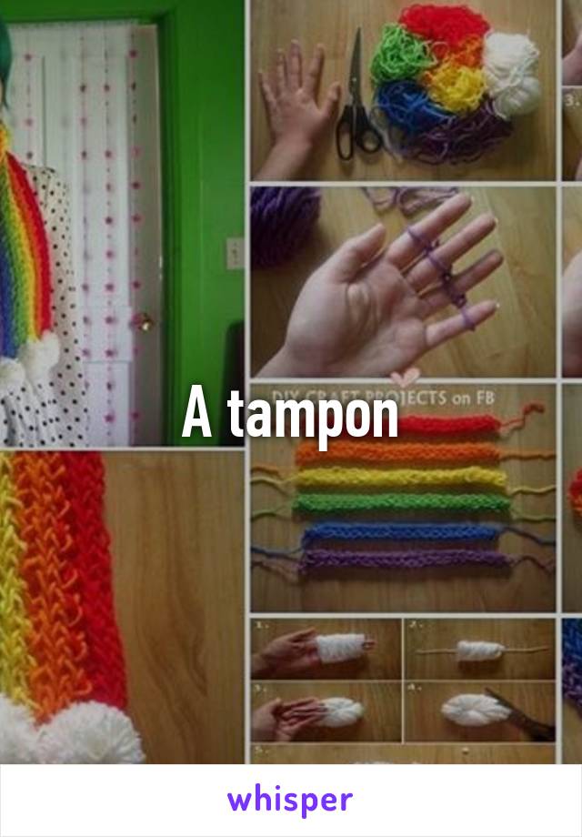 A tampon