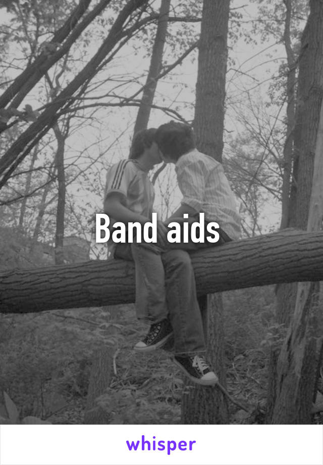 Band aids 