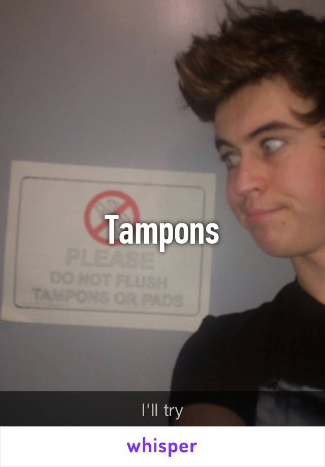 Tampons