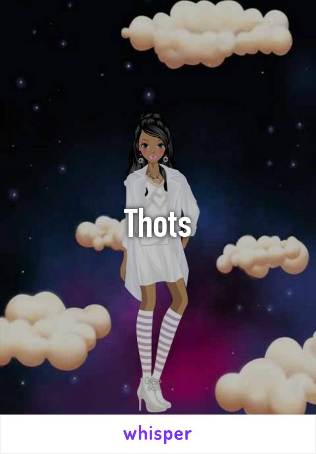 Thots