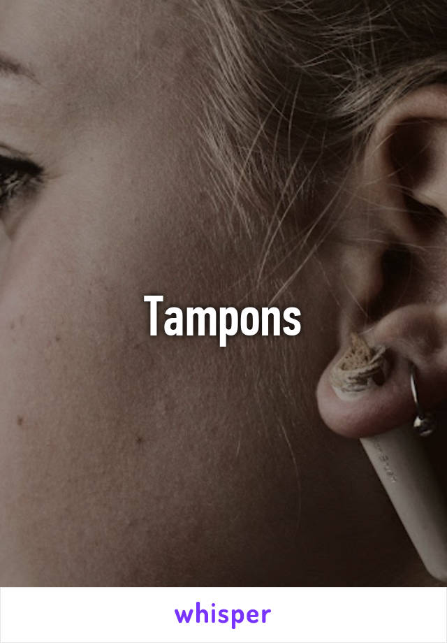 Tampons