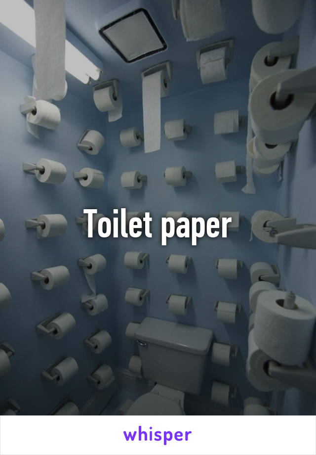 Toilet paper