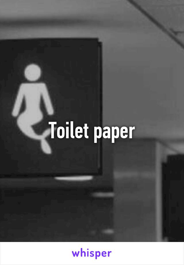 Toilet paper