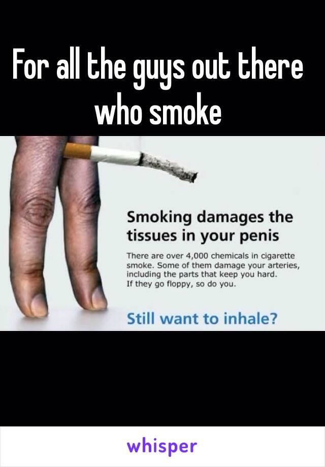 For all the guys out there who smoke 