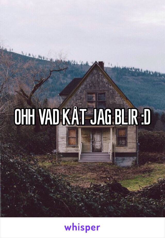 OHH VAD KÅT JAG BLIR :D