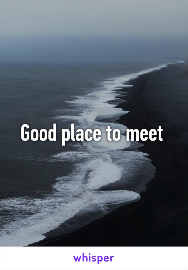 Good place to meet 