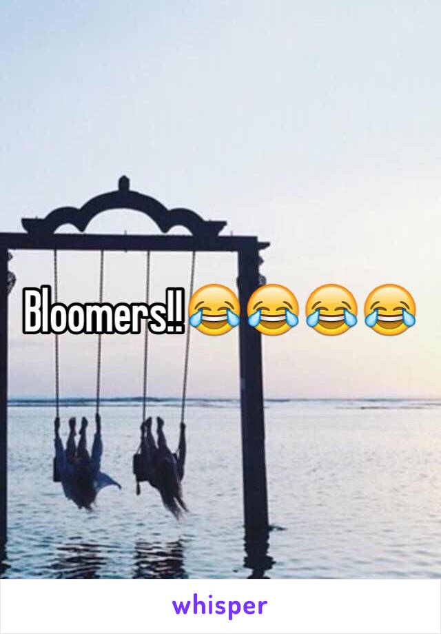 Bloomers!!😂😂😂😂