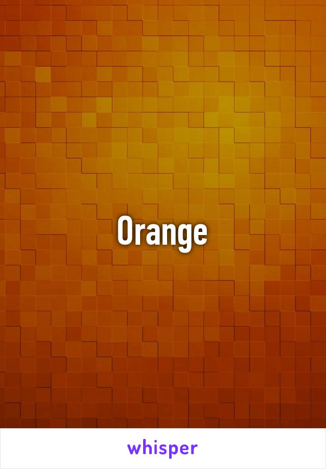 Orange