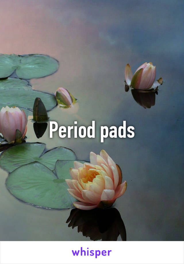 Period pads