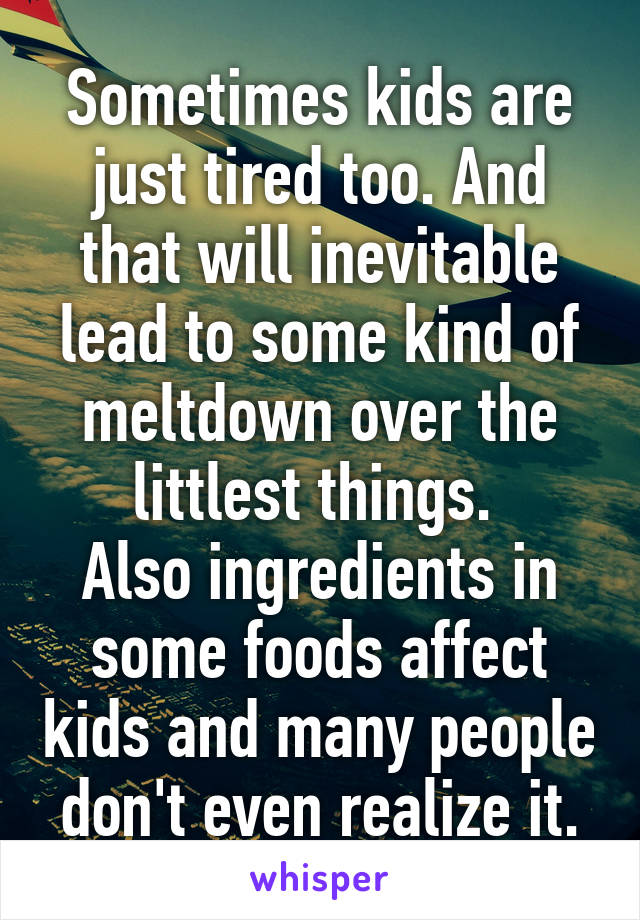 Sometimes kids are just tired too. And that will inevitable lead to some kind of meltdown over the littlest things. 
Also ingredients in some foods affect kids and many people don't even realize it.