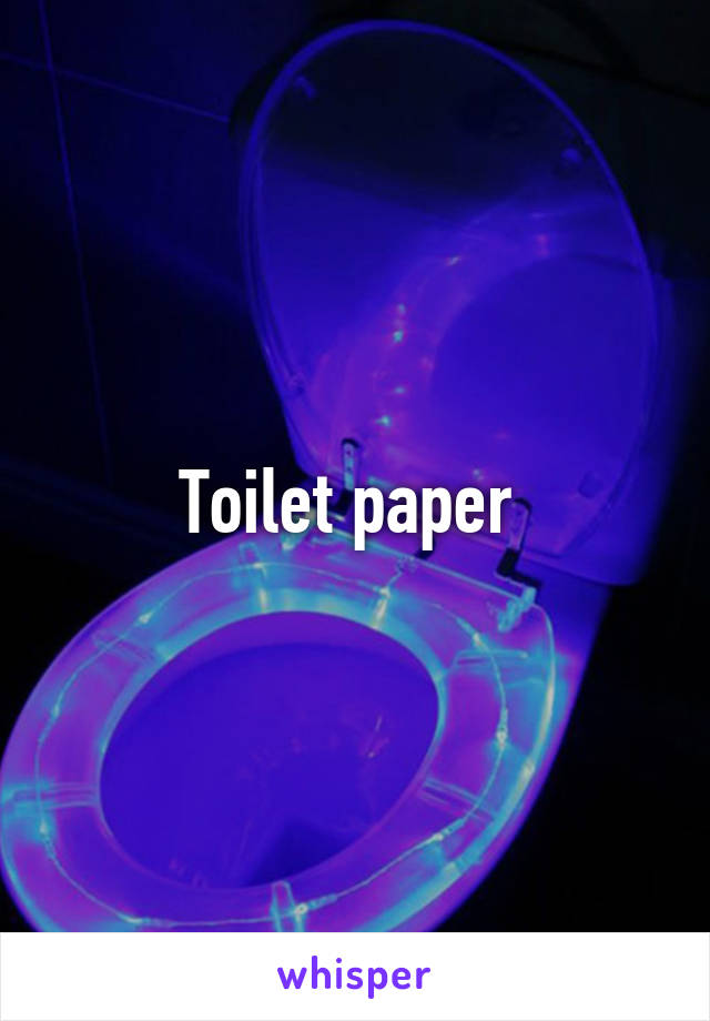 Toilet paper 