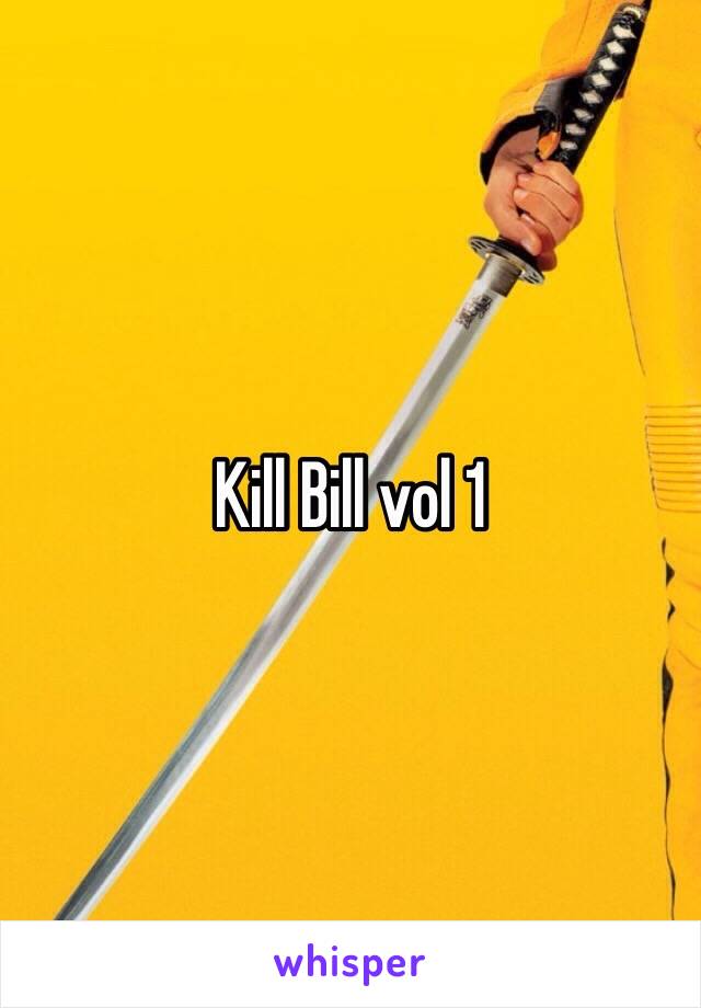 Kill Bill vol 1