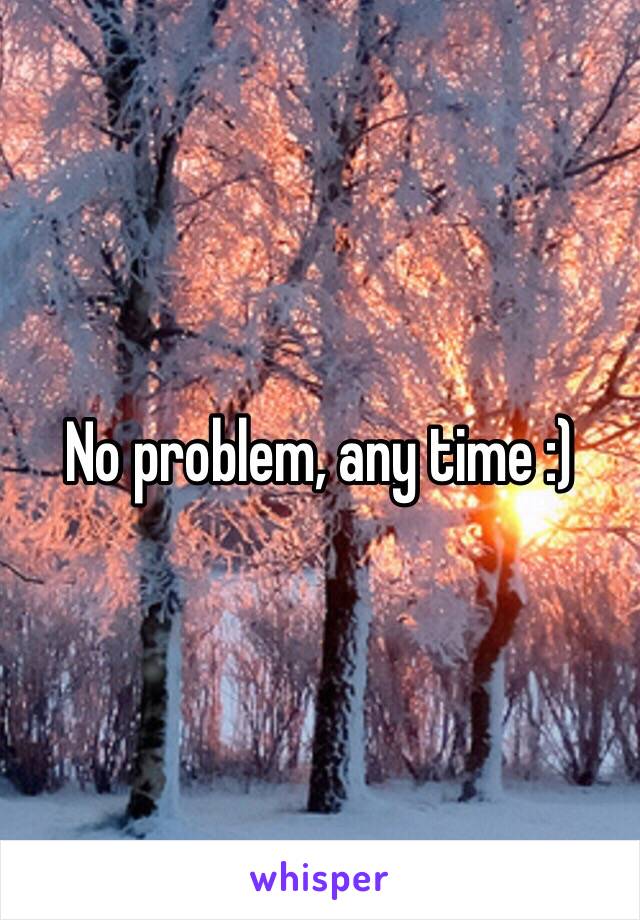 No problem, any time :)