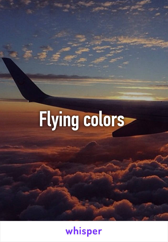 Flying colors 