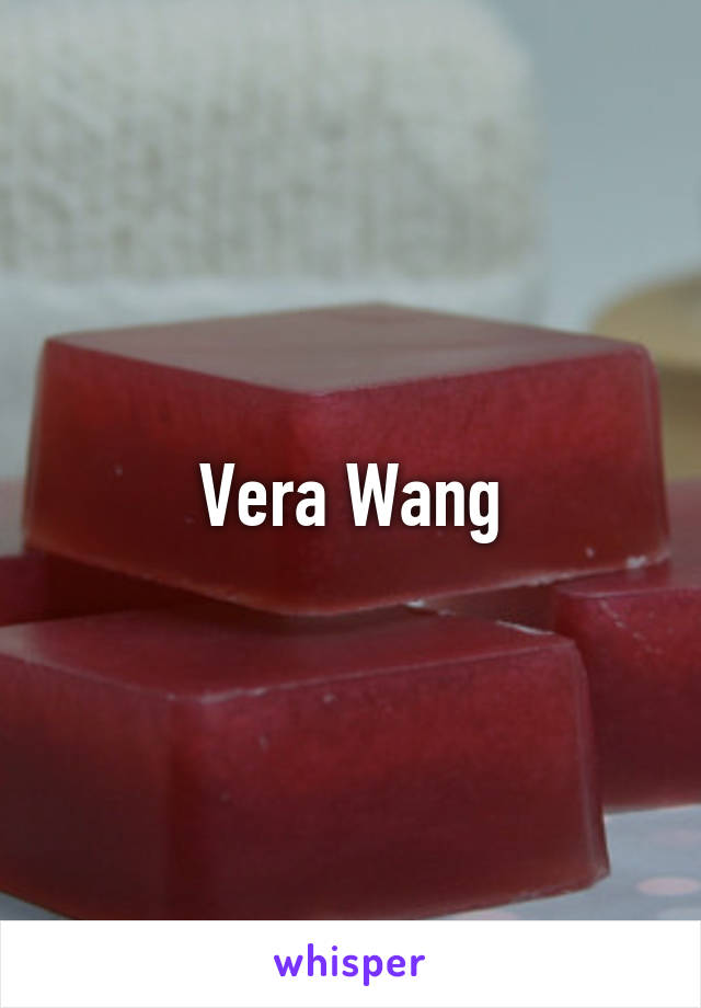 Vera Wang