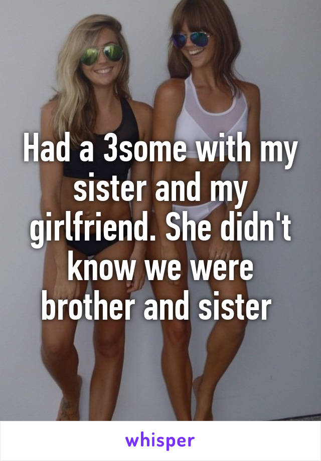 girlfriends sister sex story