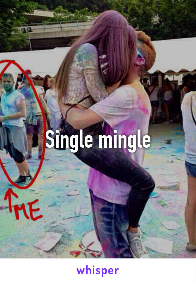 Single mingle