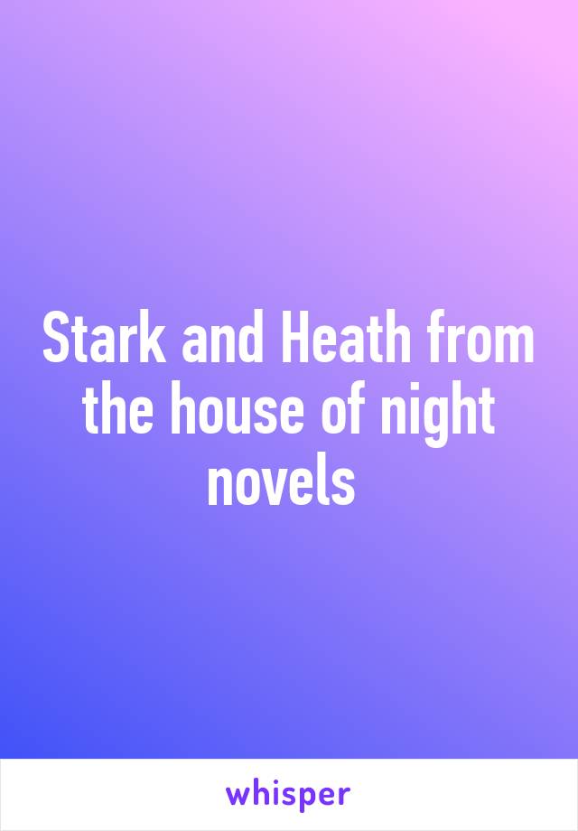 Stark and Heath from the house of night novels 