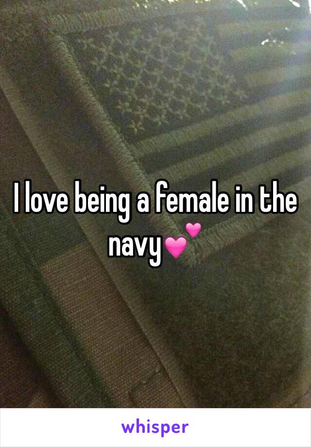 I love being a female in the navy💕