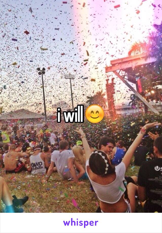  i will😊