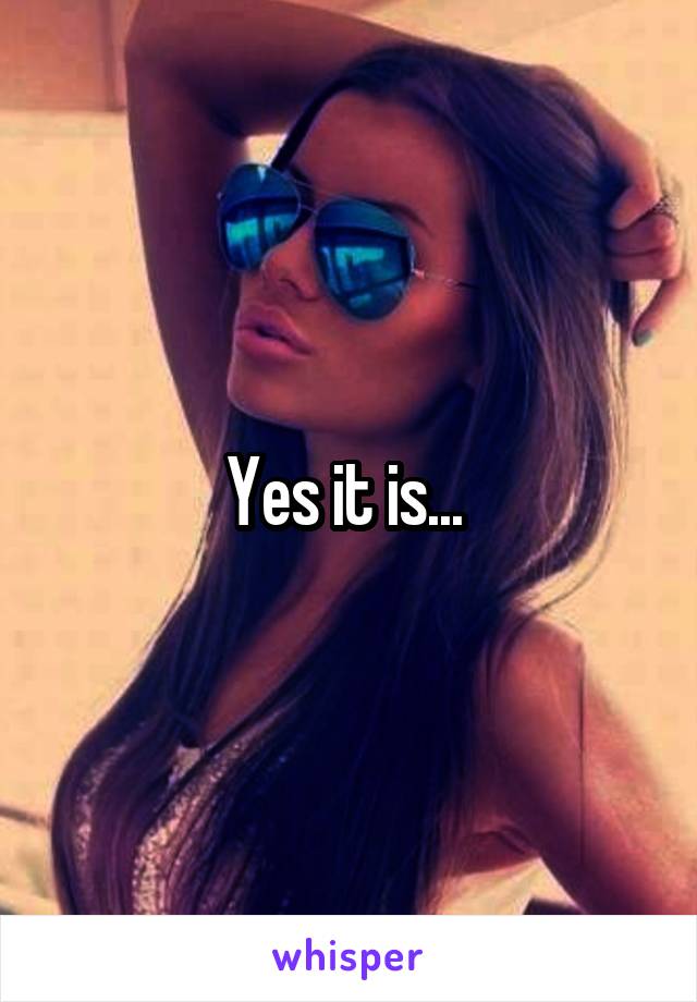 Yes it is... 