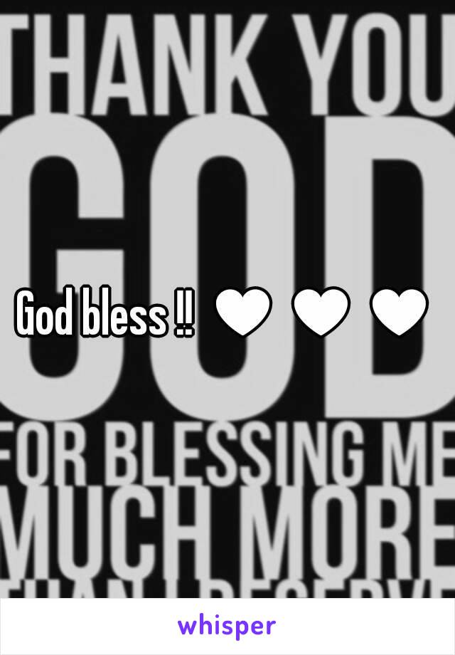 God bless !! ♥♥♥